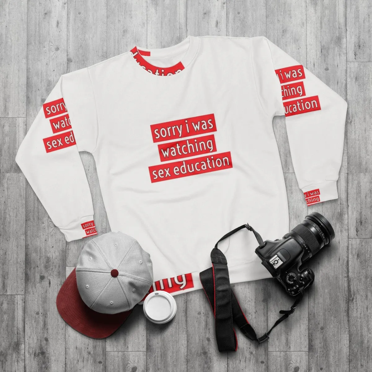 "Sorry I Was Watching Sex Education" Funny Netflix Sweatshirt